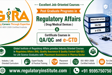 Global Institute of Regulatory Affairs provides Industry Oriented Courses in Regulatory Affairs (RA), QA/QC with Placement Assistance