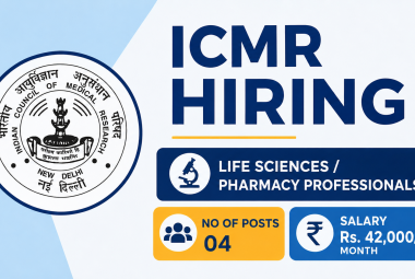 ICMR Hiring : Life Sciences / Pharmacy Professionals