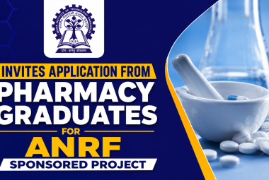 IIT KHARAGPUR invites application from Pharmacy graduates for ANRF sponsored project
