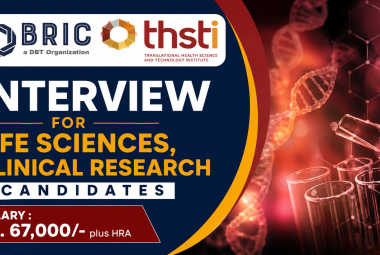 Interview for Life Sciences, Clinical Research candidates at THSTI