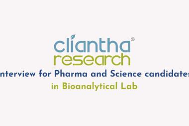 Interview for Pharma and Science candidates in Bioanalytical Lab at Cliantha Research
