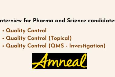 Interview for Pharma and Science candidates in Quality Control at Amneal Pharmaceuticals