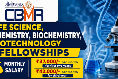 Life Science, Chemistry, Biochemistry, Biotechnology Fellowships at CBMR