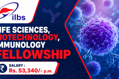 Life Sciences, Biotechnology, Immunology Fellowship at ILBS