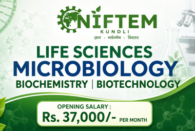 Life Sciences, Microbiology, Biochemistry, Biotechnology Opening at NIFTEM