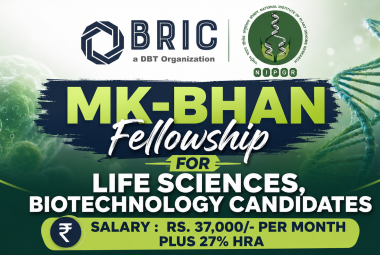 MK-BHAN Fellowship for Life Sciences, Biotechnology candidates at BRIC-NIPGR