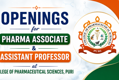 Openings for Pharma Associate and Assistant Professor at College of Pharmaceutical Sciences, Puri 
