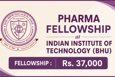 Pharma Fellowship at Indian Institute of Technology (BHU)