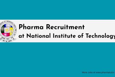 Pharma Recruitment at National Institute of Technology