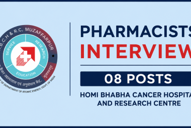 Pharmacists Interview : 08 posts at Homi Bhabha Cancer Hospital and Research Centre