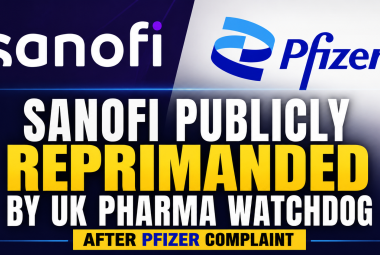 Sanofi Publicly Reprimanded by UK Pharma Watchdog After Pfizer Complaint
