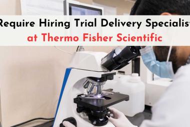 Thermo Fisher Scientific Hiring Trial Delivery Specialist