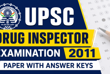 UPSC DRUG INSPECTOR EXAMINATION 2011 paper with Answer keys