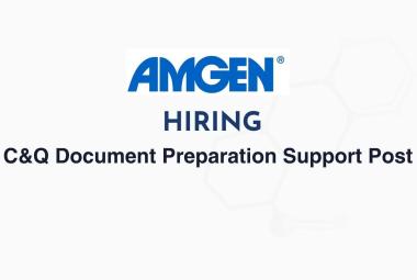 Work as C&Q Document Preparation Support at Amgen