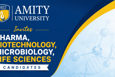 Amity University Invites Pharma, Biotechnology, Microbiology, Life Sciences Candidates
