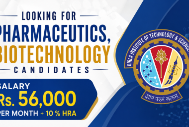 BITS Pilani Looking for Pharmaceutics, Biotechnology candidates
