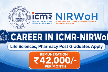 Career in ICMR-NIRWoH | Life Sciences, Pharmacy Post Graduates Apply