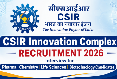 CSIR Innovation complex Recruitment 2026 - Interview for Pharma, Chemistry, Life Sciences, Biotechnology candidates