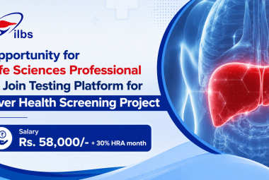 Opportunity for Life Sciences Professional to Join Testing Platform for Liver Health Screening Project at ILBS