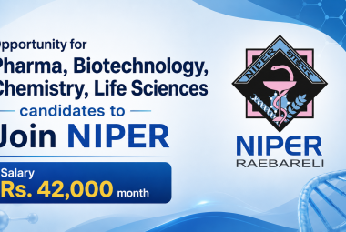 Opportunity for Pharma, Biotechnology, Chemistry, Life Sciences candidates to Join NIPER