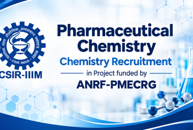 Pharmaceutical Chemistry, Chemistry Recruitment in Project funded by ANRF-PMECRG at IIIM