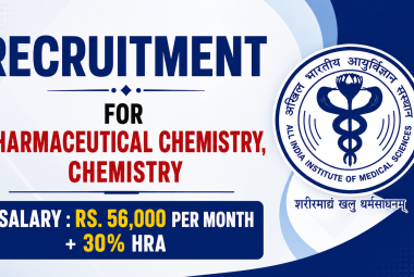 Recruitment for Pharmaceutical Chemistry, Chemistry at NDDTC, AIIMS