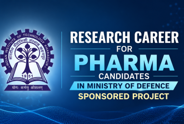 Research Career for Pharma candidates in Ministry of Defence sponsored project at IIT Kharagpur