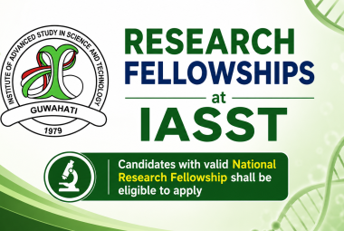 Research Fellowships at IASST - Interdisciplinary Research Centre, Physical and Life Sciences Division