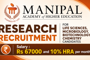 Research Recruitment for Life Sciences, Microbiology, Biotechnology, Chemistry candidates at MAHE