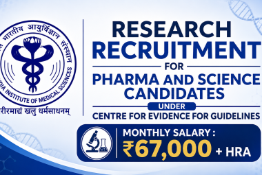 Research Recruitment for Pharma and Science candidates under Centre for Evidence for Guidelines, AIIMS