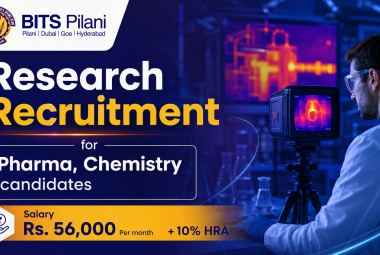 Research Recruitment for Pharma, Chemistry candidates at BITS Pilani Campus