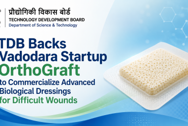 TDB Backs Vadodara Startup OrthoGraft to Commercialize Advanced Biological Dressings for Difficult Wounds