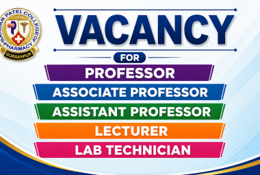 Vacancy for Professor, Associate Professor, Assistant Professor, Lecturer and Lab Technician in Sardar Patel College of Pharmacy