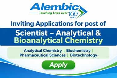 Alembic Pharmaceuticals inviting applications for post of Scientist – Analytical & Bioanalytical Chemistry