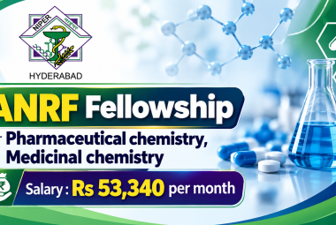 ANRF Fellowship for Pharmaceutical chemistry, Medicinal chemistry at NIPER