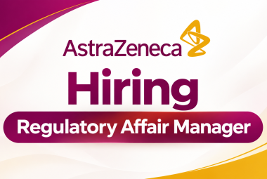 AstraZeneca Hiring Regulatory Affair Manager