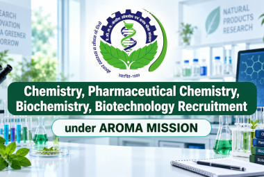 Chemistry, Pharmaceutical Chemistry, Biochemistry, Biotechnology Recruitment under AROMA MISSION