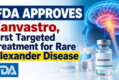 FDA Approves Zanvastro, First Targeted Treatment for Rare Alexander Disease