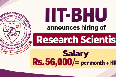 IIT-BHU announces hiring of Research Scientist