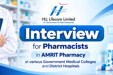Interview for Pharmacists in AMRIT Pharmacy at various Government Medical Colleges and District Hospitals