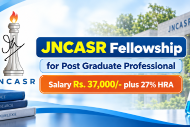 JNCASR Fellowship for Post Graduate Professional