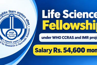Life Sciences Fellowship under WHO CCRAS and IMR project