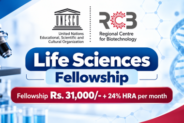 Life Sciences Fellowship at Regional Centre for Biotechnology