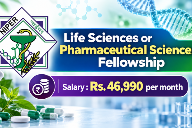 Life Sciences or Pharmaceutical Sciences Fellowship at NIPER