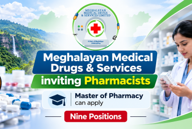 Meghalayan Medical Drugs & Services inviting Pharmacists | Master of Pharmacy can apply for nine positions