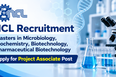 NCL Recruitment - Masters in Microbiology, Biochemistry, Biotechnology, Pharmaceutical Biotechnology Apply for Project Associate Post