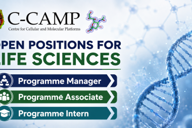 Open Positions for Life sciences candidates at Centre for Cellular and Molecular Platforms