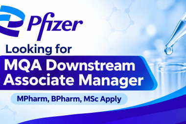 Pfizer looking for MQA Downstream Associate Manager