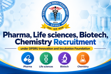 Pharma, Life sciences, Biotech, Chemistry Recruitment under DPSRU Innovation and Incubation Foundation