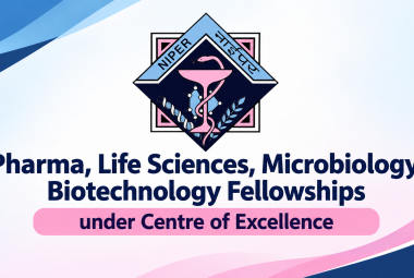 Pharma, Life Sciences, Microbiology, Biotechnology Fellowships under Centre of Excellence, NIPER